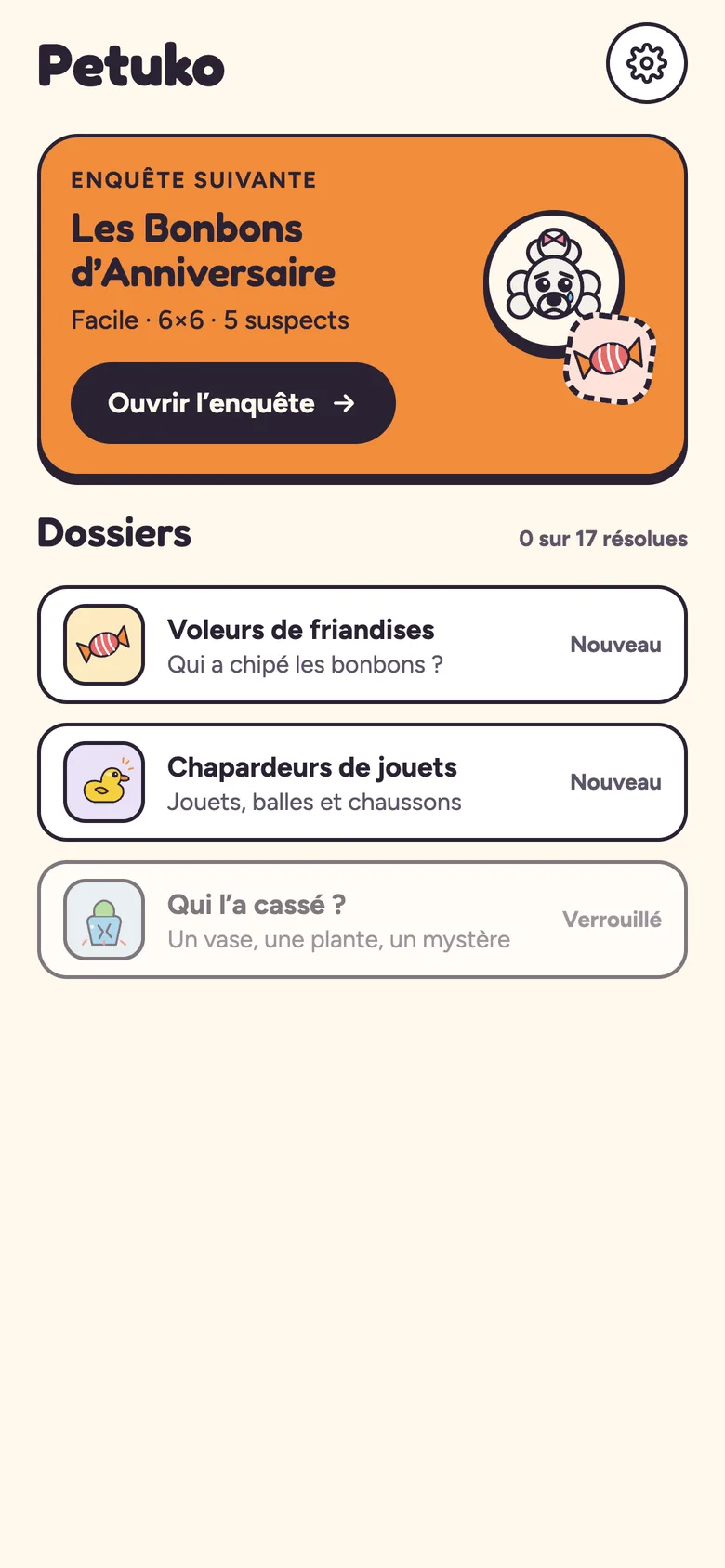 Écran d’accueil de Petuko avec la prochaine enquête, Les bonbons d’anniversaire, et trois dossiers.